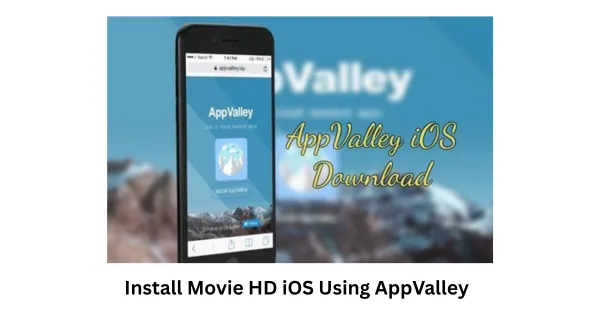 Movie HD iOS Using AppValley